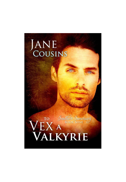 [Southern Sanctuary 09] • To Vex A Valkyrie