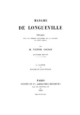 Madame de Longueville: The Youth of Madame de Longueville