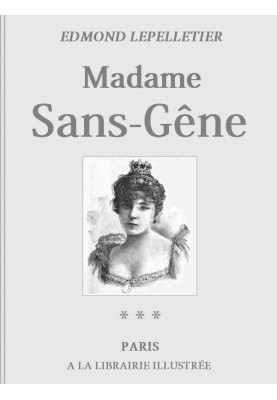 Madame Sans-Gêne, Volume 3 The King of Rome