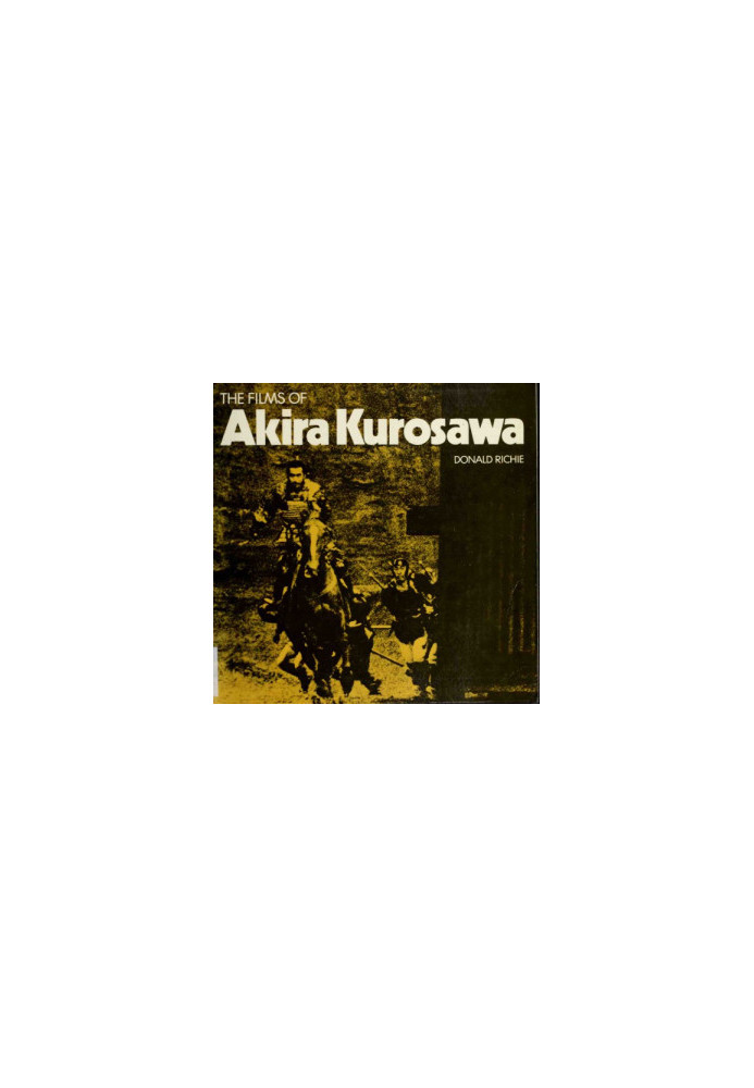The Films of Akira Kurosawa