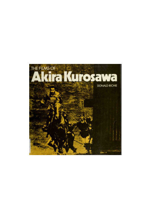 The Films of Akira Kurosawa