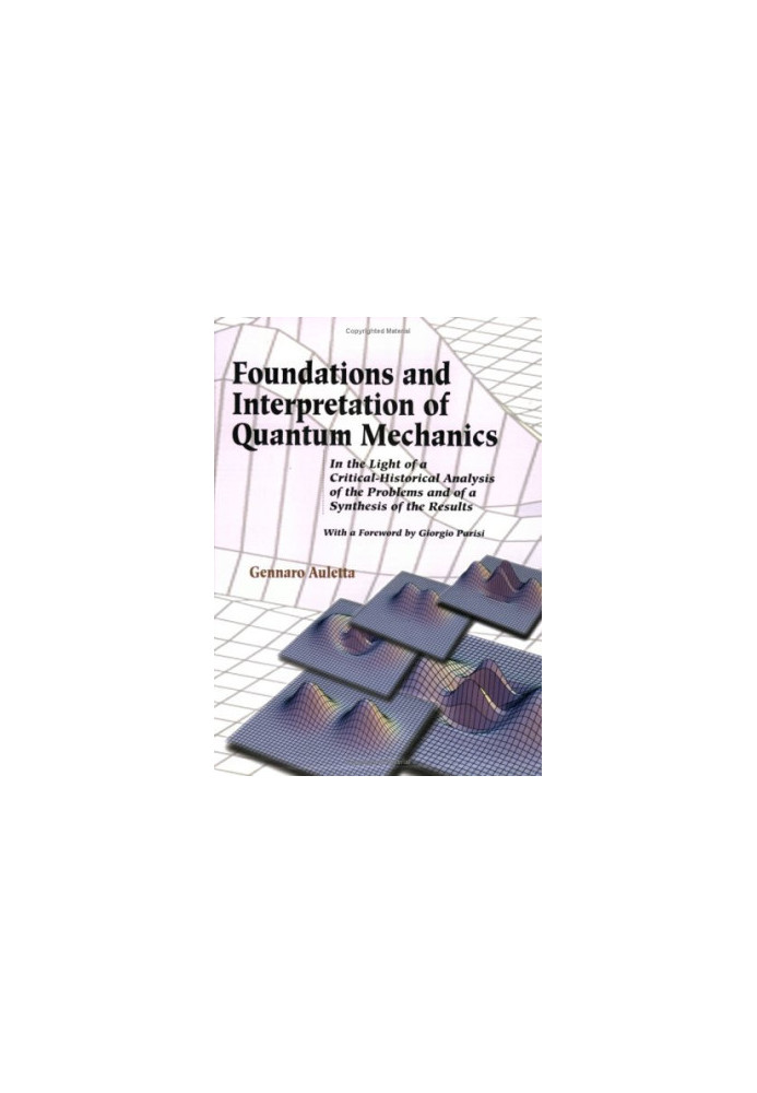 Foundations and Interpretation of Quantum Mechanics