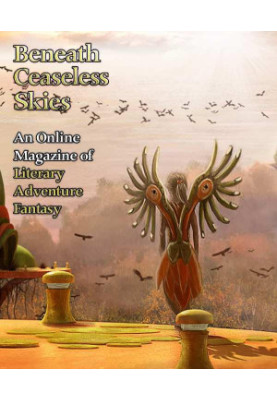[Magazine of Literary, Adventure, Fantasy 67] • Beneath Ceaseless Skies 67