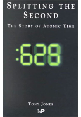 Splitting the second - the story of atomic time