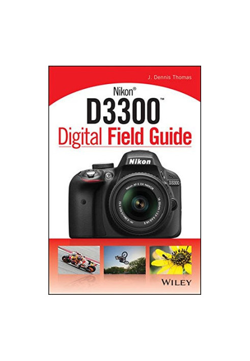 Nikon D3300 digital field guide