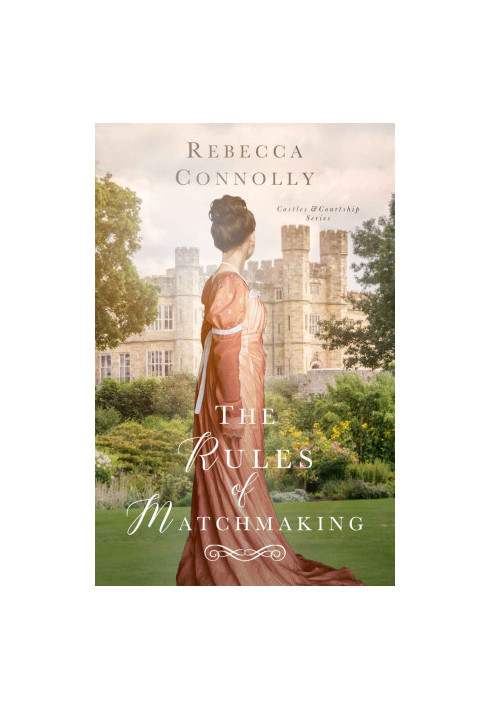 The Rules of Matchmaking (Castles and Courtship Book 5)