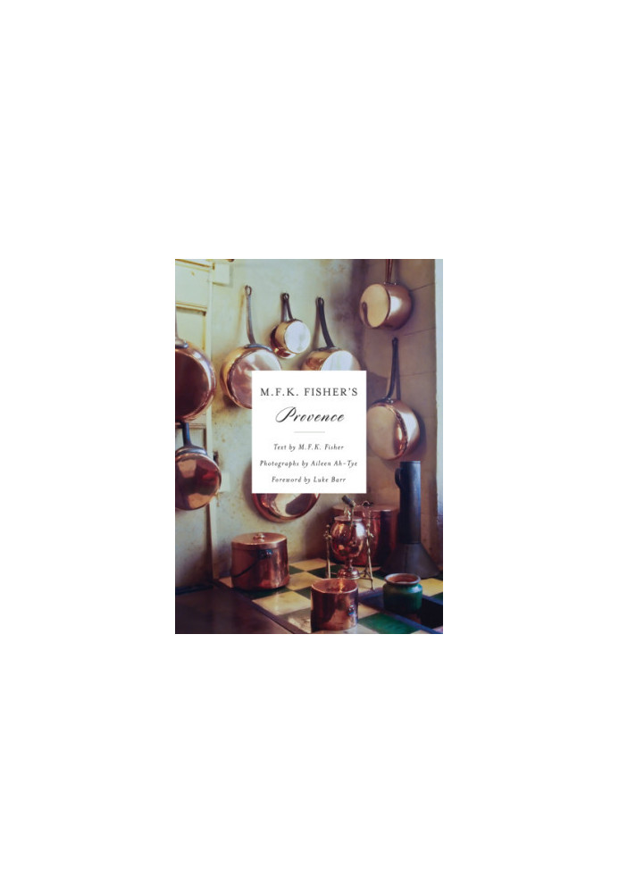 M.F.K. Fisher's Provence