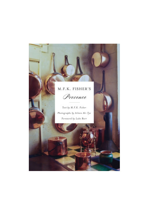 M.F.K. Fisher's Provence