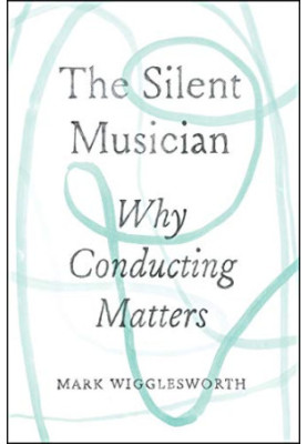 The Silent Musician: Why Conducting Matters