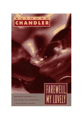Farewell, My Lovely (Philip Marlowe, 02)