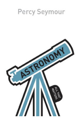 Astronomy: All That Matters