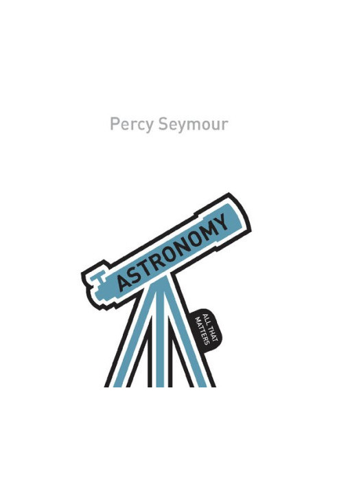 Astronomy: All That Matters