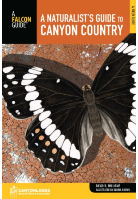 A naturalist's field guide to canyon country