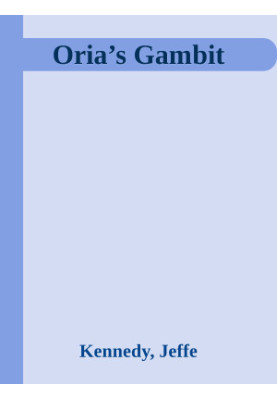 Oria’s Gambit