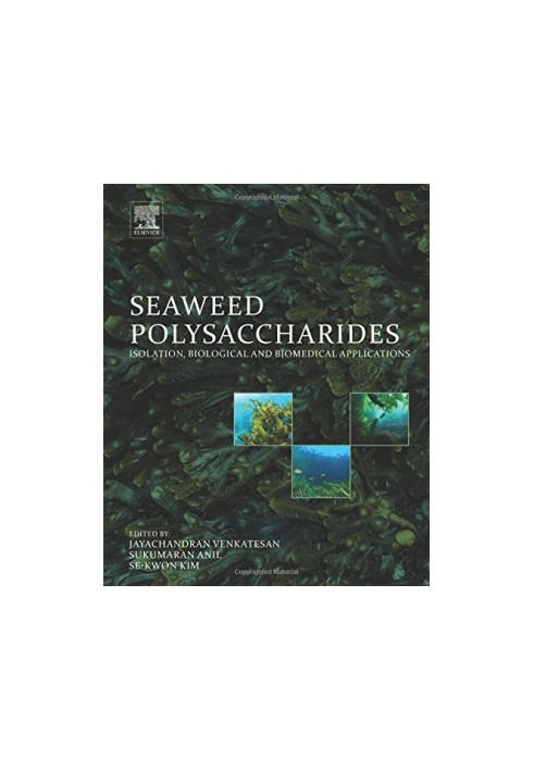 Seaweed polysaccharides : isolation, biological and biomedical applications