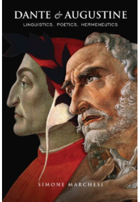 Dante and Augustine: linguistics, poetics, hermeneutics