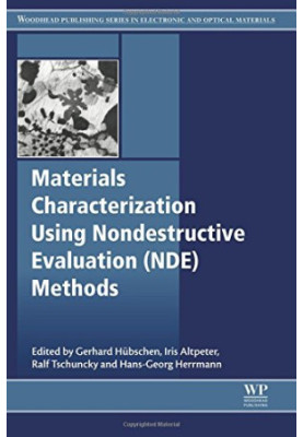Materials Characterization Using Nondestructive Evaluation (NDE) Methods