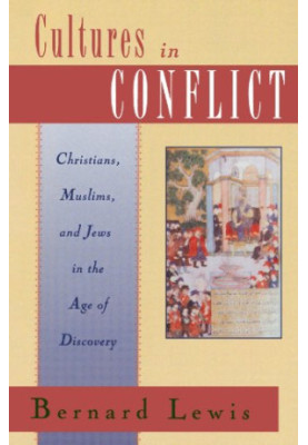 Cultures in conflict : Christians, Muslims, and Jews in the age of discovery