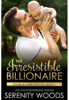The Billionaire Princes 1-The Irresistible Billionaire
