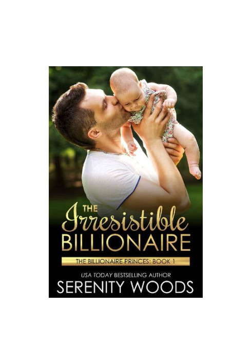 The Billionaire Princes 1-The Irresistible Billionaire