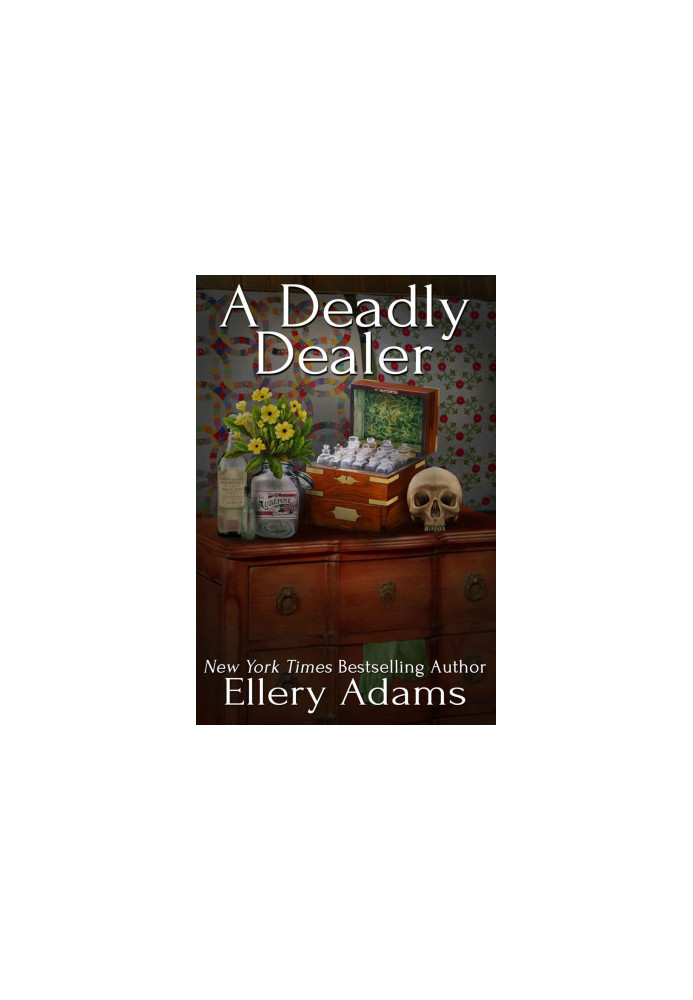 [Antiques & Collectibles Mysteries 03] • A Deadly Dealer