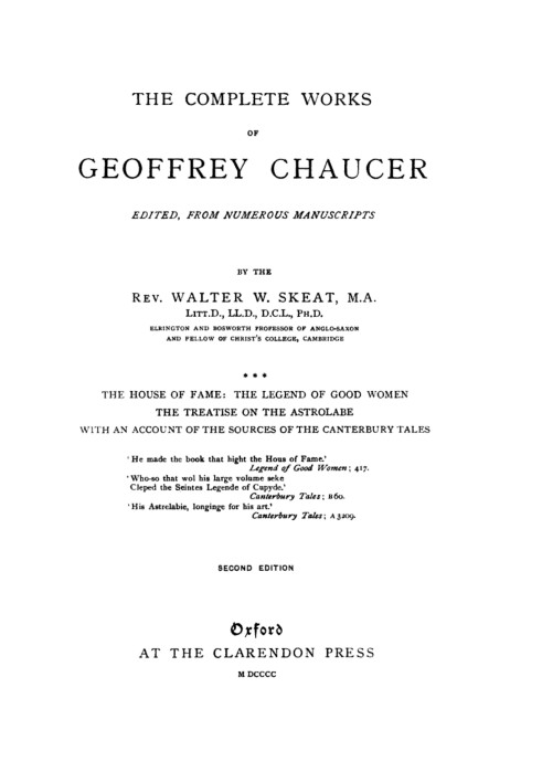 Chaucer's Works, Volume 3 — The House of Fame; The Legend of Good Women; The Treatise on the Astrolabe; The Sources of the Cante