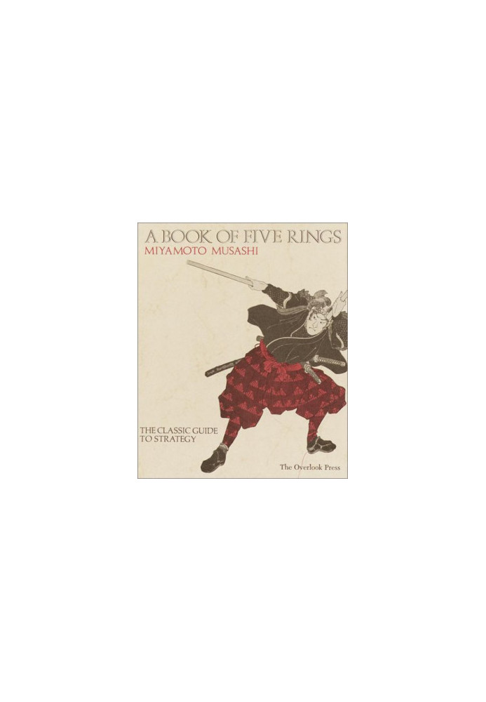 The Book of Five Rings: The Classic Guide to Strategy