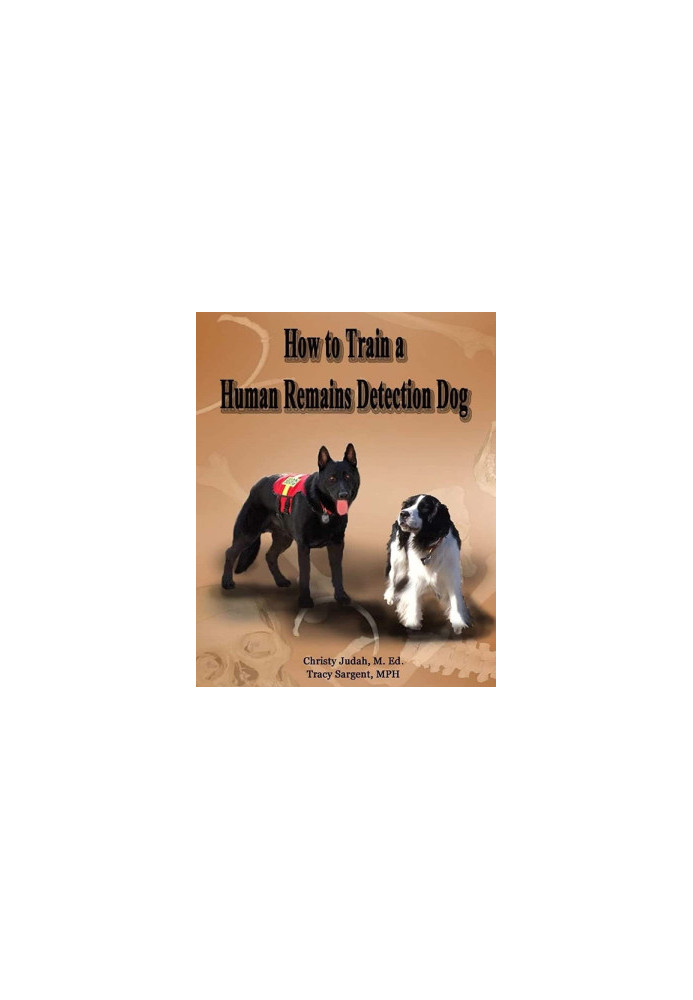 How to Train a Human Remains Detection Dog