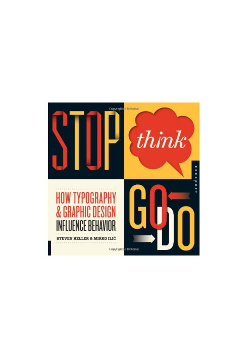 Stop, Think, Go, Do - How Typography & Graphic Design Influence Behavior