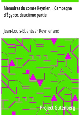 Memoirs of Count Reynier ... Egyptian campaign, second part