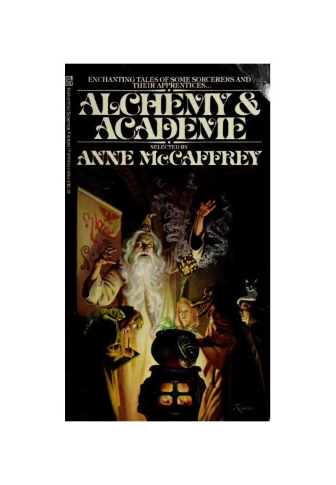 Alchemy and Academe: A Collection of Original Stories Concerning Themselves With Transmutations, Mental and Elemental, Alchem