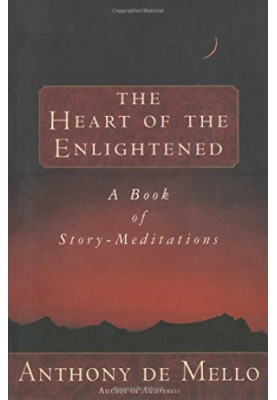Heart of the Enlightened: A Book of Story Meditations
