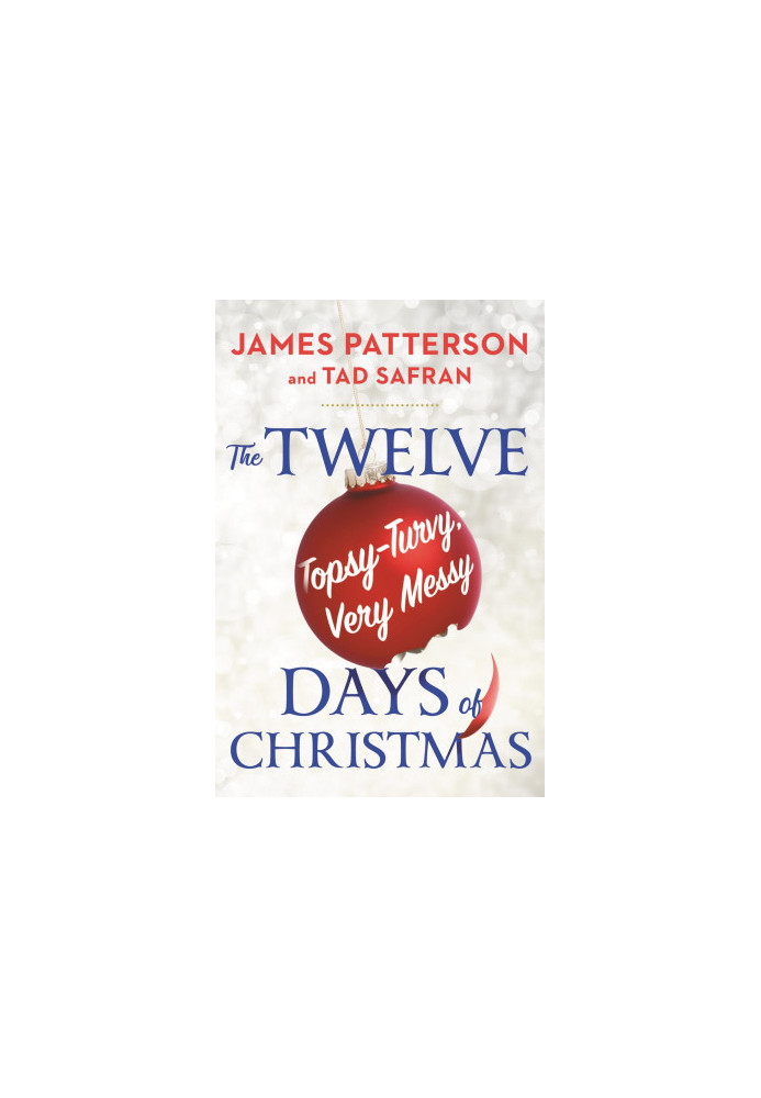 The Twelve Long, Hard, Topsy-Turvy, Very Messy Days of Christmas