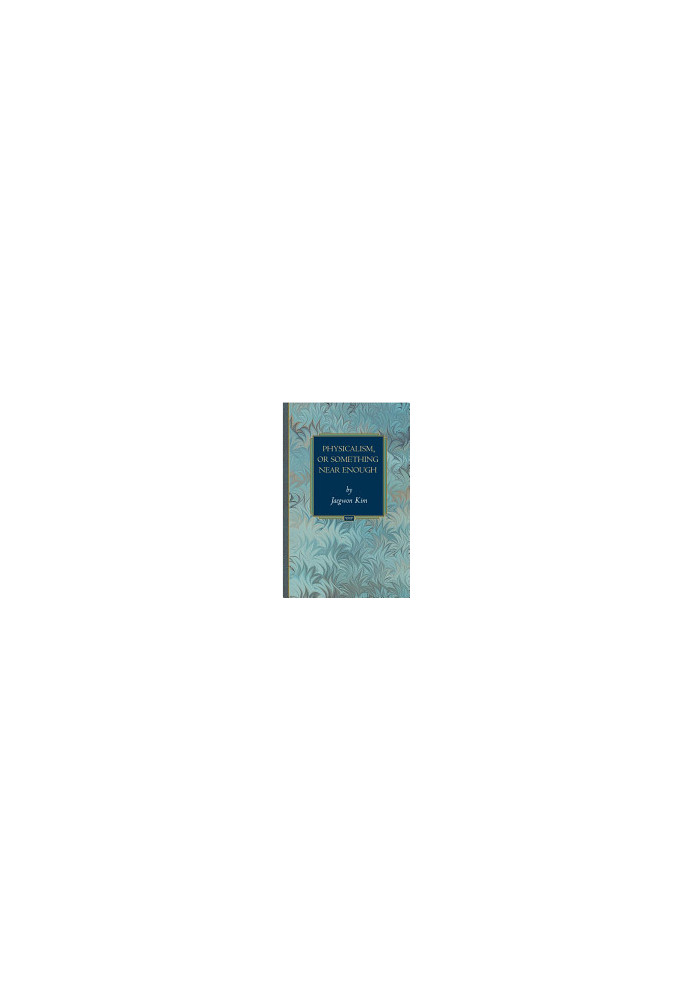 Physicalism, or Something Near Enough
