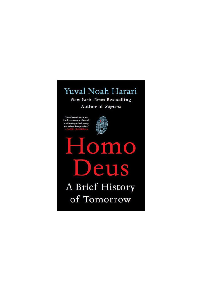 Homo Deus: A Brief History of Tomorrow