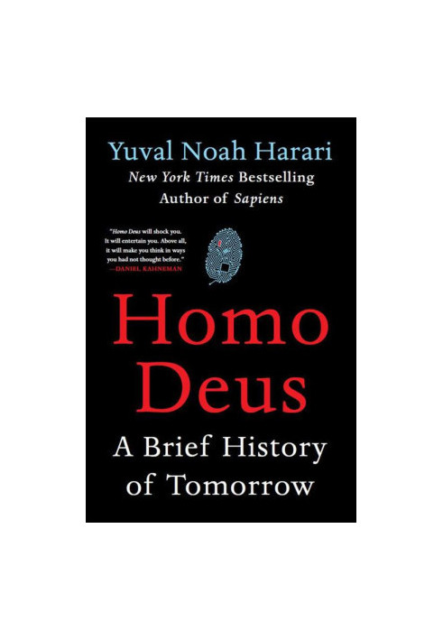 Homo Deus: A Brief History of Tomorrow