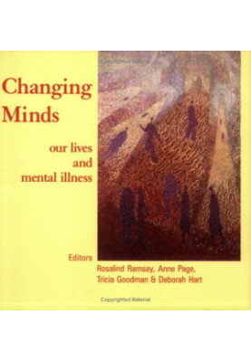 Changing Minds: Our Lives and Mental Illness
