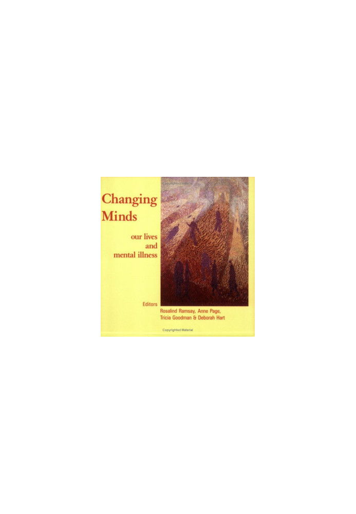 Changing Minds: Our Lives and Mental Illness