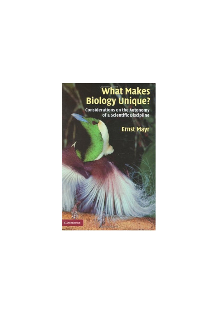 What Makes Biology Unique? Considerations on the Autonomy of a Scientific Discipline