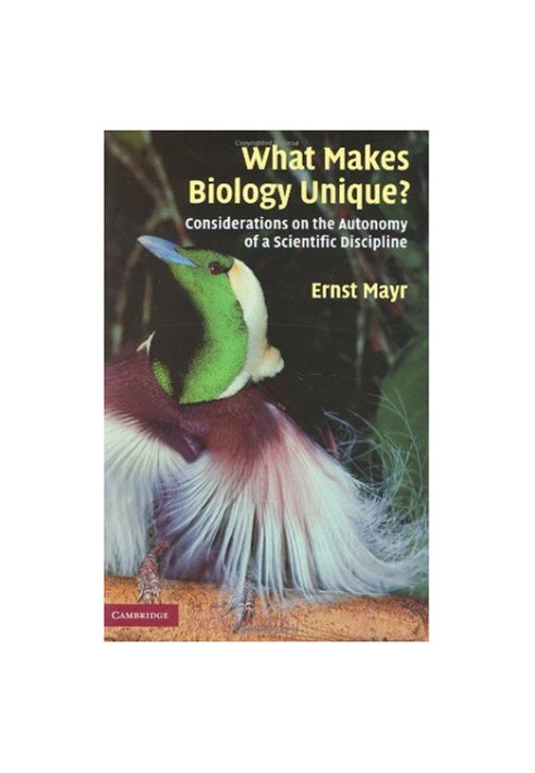 What Makes Biology Unique? Considerations on the Autonomy of a Scientific Discipline