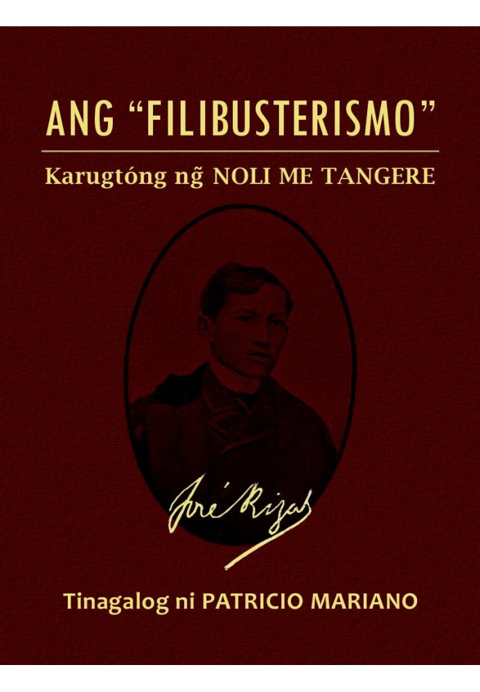 The "Filibusterismo" (Sequel to Noli Me Tangere)