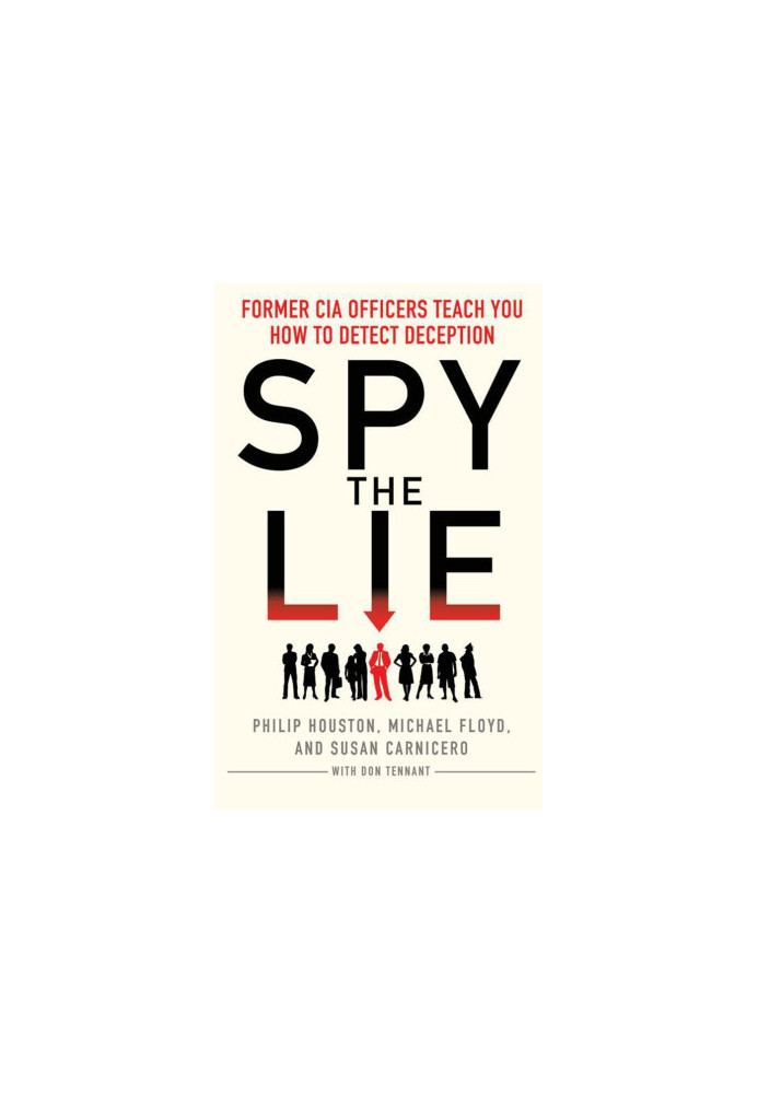 Spy the Lie: How to spot deception the CIA way