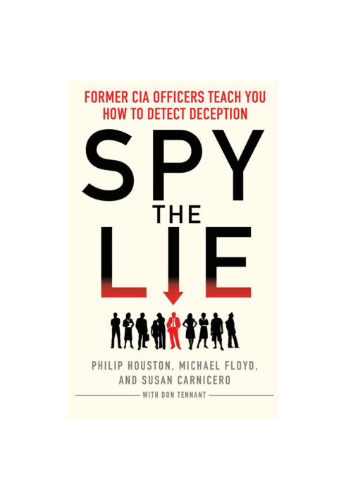 Spy the Lie: How to spot deception the CIA way