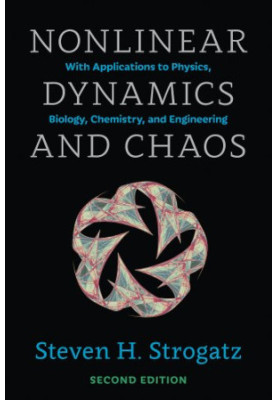 Nonlinear Dynamics and Chaos: With Applications to Physics, Biology, Chemistry, and Engineering (Second Edition)