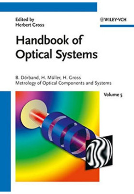 Handbook of Optical Systems, Volume 5: Metrology of Optical Components and Systems