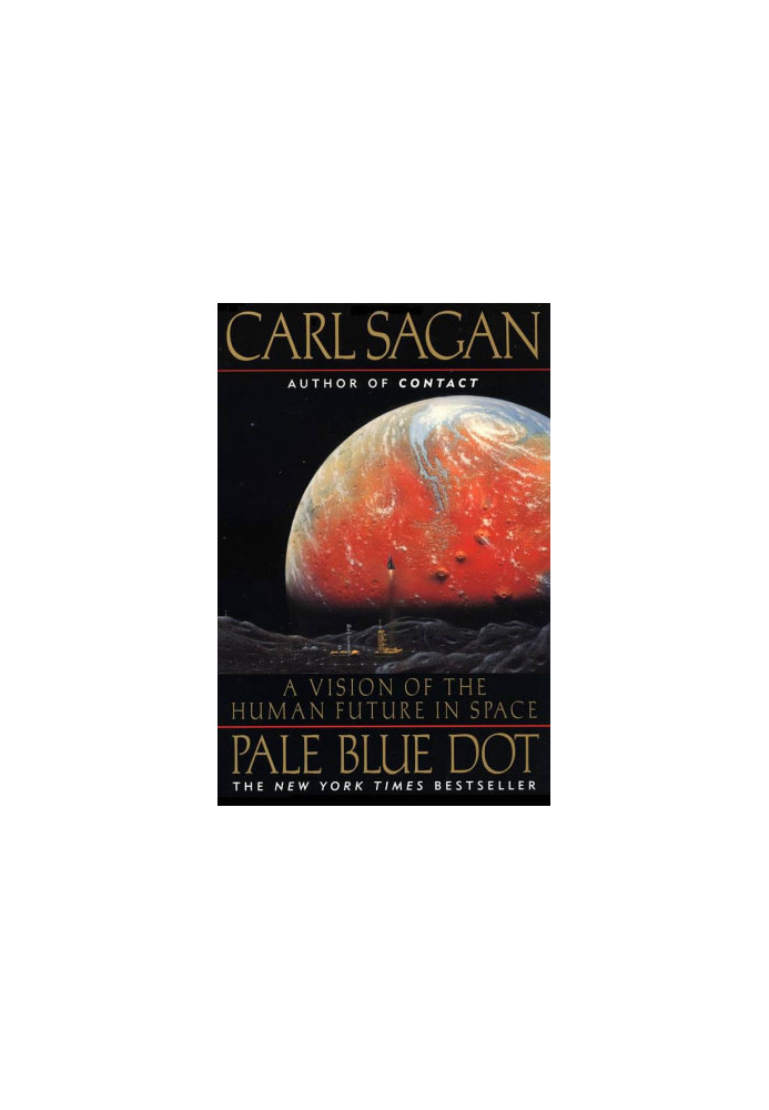 Pale Blue Dot: A Vision of the Human Future in Space