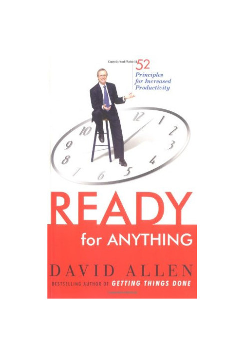 Ready for Anything : 52 Productivity Principles for Work and Life
