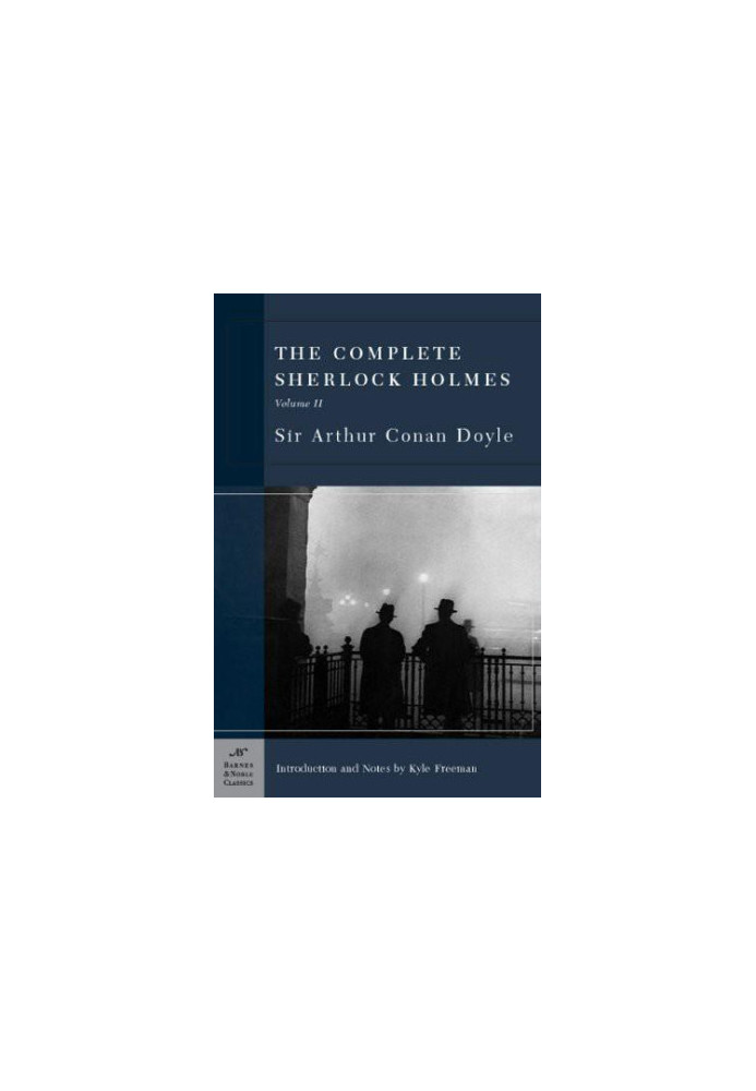 [Holmes 01] • The Complete Sherlock Holmes II