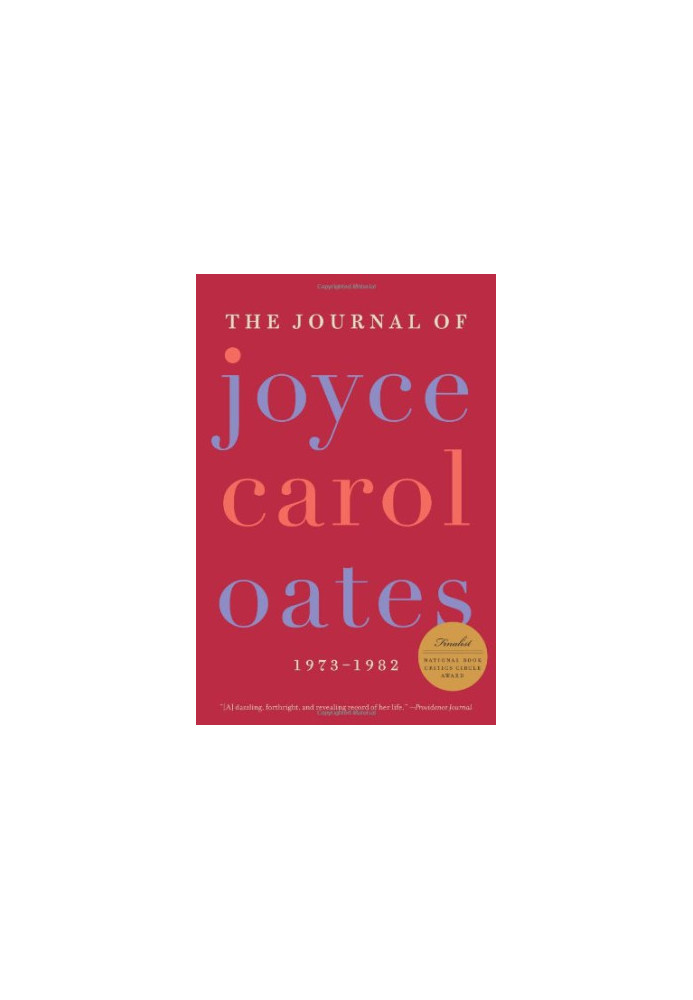 The Journal of Joyce Carol Oates - 1973-1982