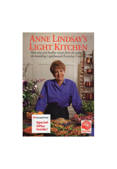 Anne Lindsay's Light kitchen : more easy & healthy recipes from the author of Lighthearted everyday cooking